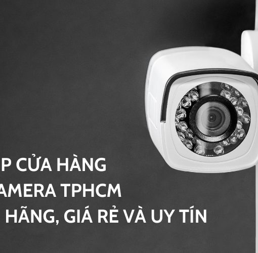 top cửa hàng bán camera tphcm