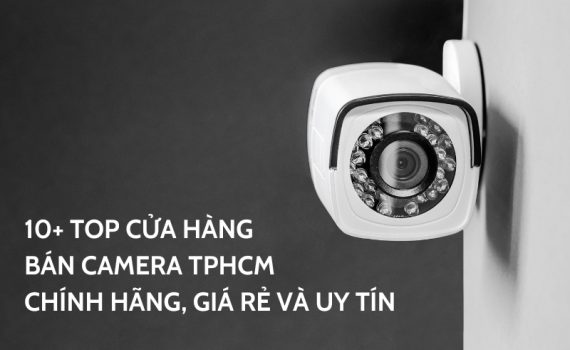 top cửa hàng bán camera tphcm