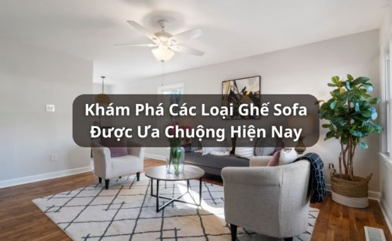 các loại ghế sofa