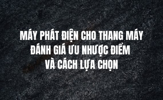 máy phát điện cho thang máy