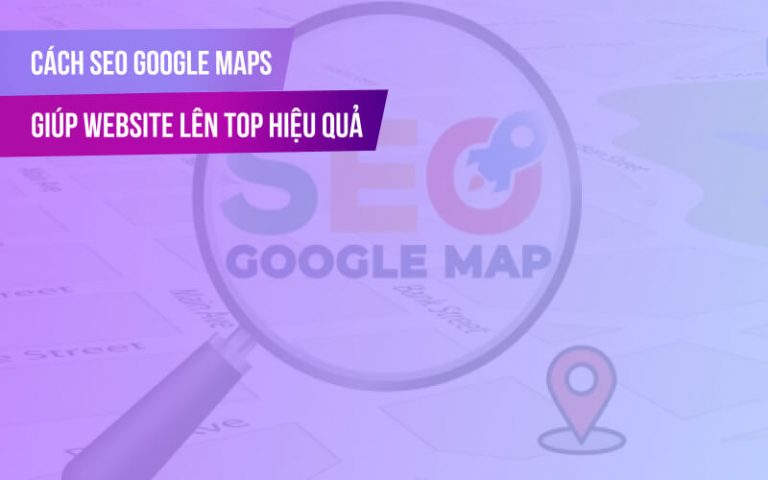 Cách SEO Google Maps