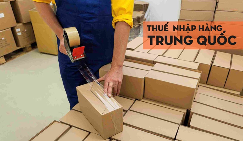 Thuế nhập hàng Trung Quốc